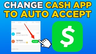 How To Change Cash App To Auto Accept (2024)