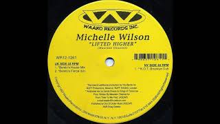 Michelle Wilson - Lifted Higher (Benito's House Mix)