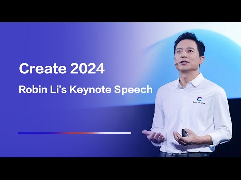 Robin Li Presents Exciting Advancements at Create 2024! - YouTube