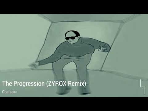 Costanza - The Progression (ZYROX Remix)