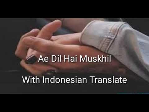 Download Lirik Lagu India Ae Dil Hai Mushkil Dan Terjemahannya Mp3 dan
Mp4 Terupdate Gratis