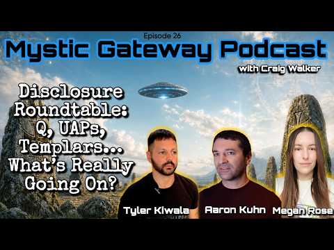 Q, UAPs, Templars… What’s Really Going On? Roundtable with Tyler Kiwala, Aaron Kuhn and Megan Rose