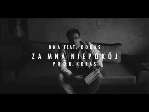 DNA_Koras_ Za Mną niepokój PROD/Koras