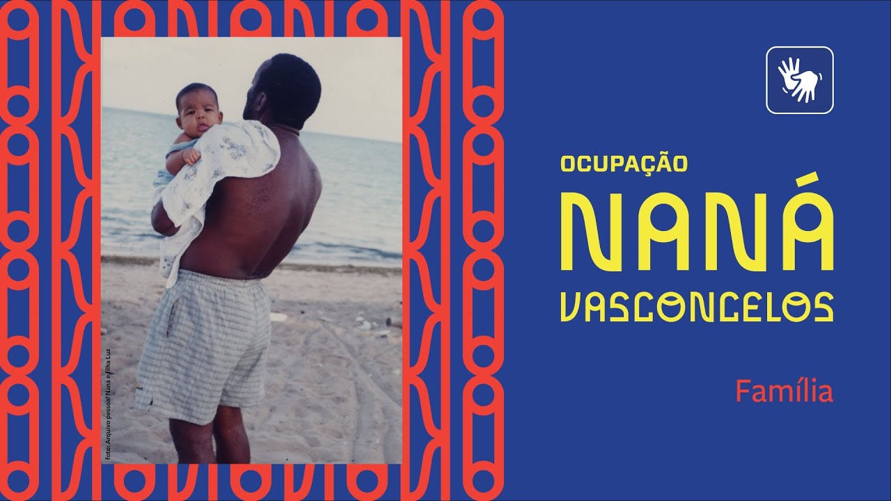 Família – Ocupação Naná Vasconcelos