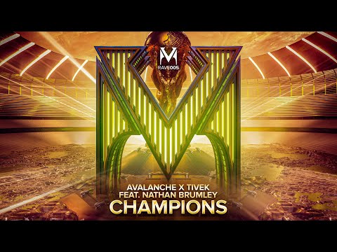 AvAlanche x Tivek feat. Nathan Brumley - Champions (Official Video)
