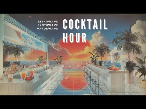 Cocktail Hour / 80s Retro