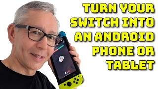 Turn your Nintendo Switch into an Android phone or tablet - full LineageOS install and setup
