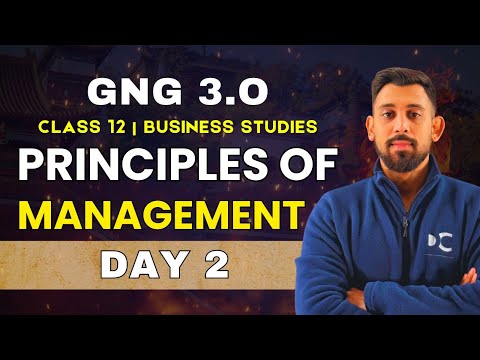 GnG Day 2 | Principles of management - Chapter 2 | Business studies | Class 12 | Must Watch 🔥🔥