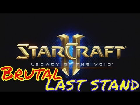 Starcraft 2 LAST STAND - Brutal Guide - Global Swarming Rush Hour!