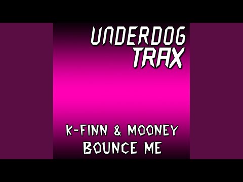 Bounce Me (Original Mix)