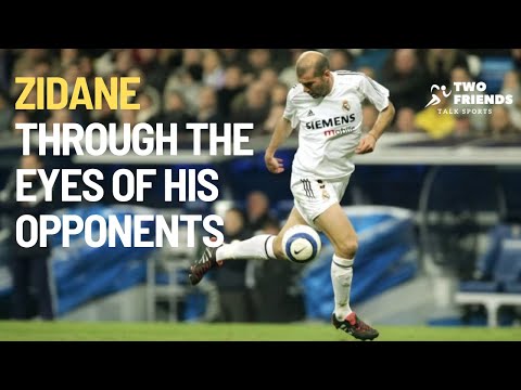 Zinedine Zidane through the eyes of his opponents
