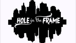 Hole in the Frame - Insomnia