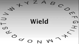 SAT Vocabulary Words and Definitions — Wield