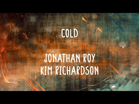Chris Stapleton (Cover by Jonathan Roy & Kim Richardson) - Cold (Lyrics)