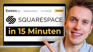 Squarespace Tutorial (2026): Website erstellen in 15 Minuten