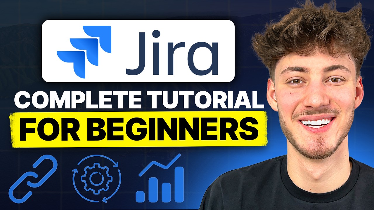The ONLY Jira Tutorial You Will Have To Watch (2025 Beginner Tutorial)