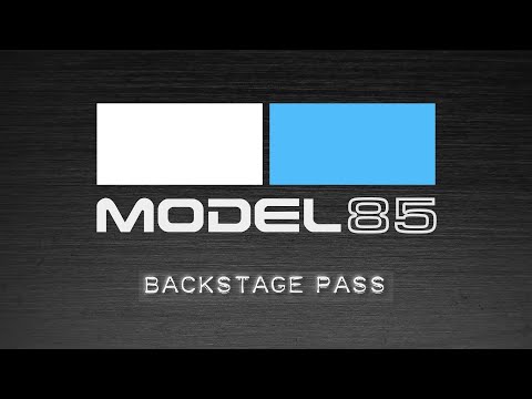 Model 85 for BackStage Pass - Complete Patch Walkthrough