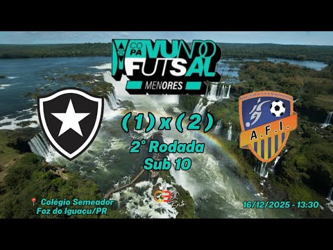 Botafogo (1) x (2) AFI Itaipulandia Futsal/PR - Sub 10 - 2º Rodada - Copa Mundo Futsal  2025 - Foz