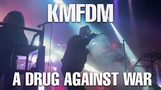 KMFDM - A DRUG AGAINST WAR | Hyëna Tour 2022/23 (Official Live Music Video)