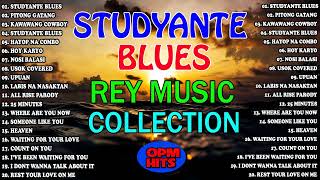 STUDYANTE BLUES 💥💥 THE BEST OF SLOW ROCK LOVE SONGS NONSTOP BY REY MUSIC COLLECTION 2022