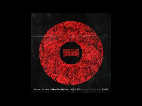 Royal Riviera & Brieuc Feat Romy Dya - Lovin (Extended Mix)