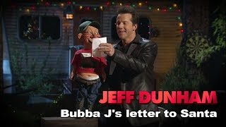 &quot;Bubba J&#39;s letter to Santa&quot; | Jeff Dunham&#39;s Very Special Christmas Special  | JEFF DUNHAM