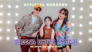 Download lagu Mr.Rayen Feat Omang Verly - Tresna Butuh Materi ( Karaoke ) mp3 Download lagu Mr.Rayen Feat Omang Verly - Tresna Butuh Materi ( Karaoke ) mp3