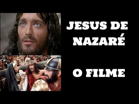 JESUS DE NAZARÉ - Filme dublado