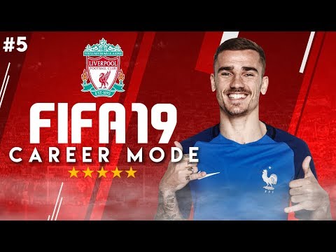 FIFA 19 LIVERPOOL CAREER MODE!!! | ANTOINE GRIEZMANN SIGNS FOR LIVERPOOL! [#5]