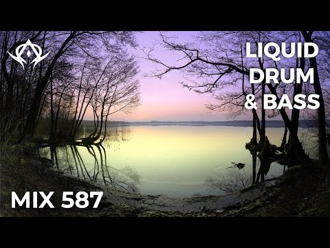 Liquid Drum and Bass Mix 587