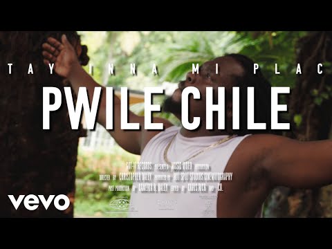 Pwile Chile - Stay Inna Mi Place (Official Video)