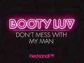 Booty Luv : Don't Mess With My Man : Preview
