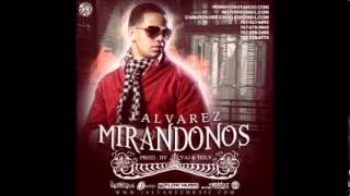 J Alvarez - Mirandonos (Prod. By Yai Y Toly)