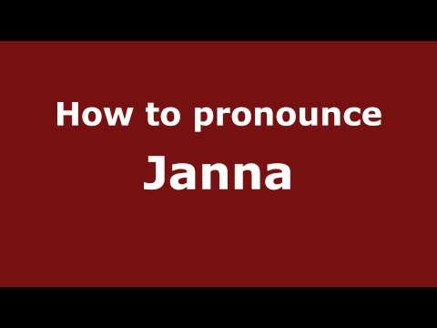 Pronounce Names - How to Pronounce Janna