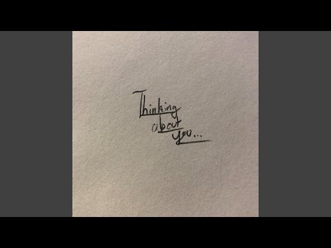 Thinking About You