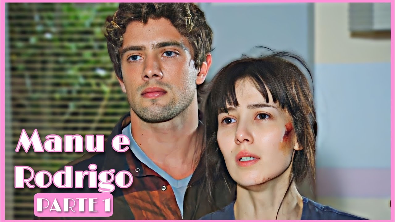 A HISTÓRIA DE MANU E RODRIGO / PARTE 1| [comentada].