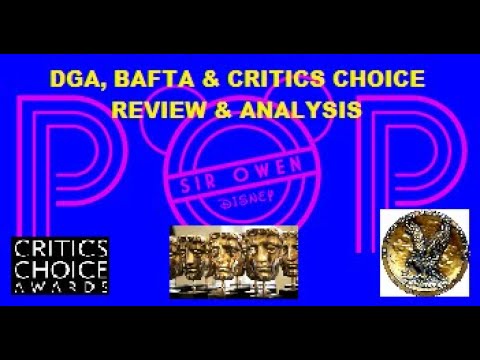 Awards 2022 Popcast - DGA BAFTA & Critics Choice 2022 REVIEW(3-14-22)