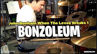 John Bonham WHEN THE LEVEE BREAKS Drums Part 1 LED ZEPPELIN