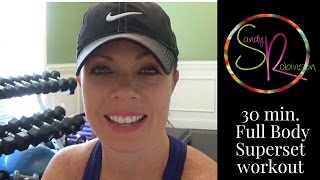 30 min. Full Body Superset workout