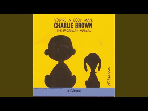 Opening / You're a Good Man, Charlie Brown