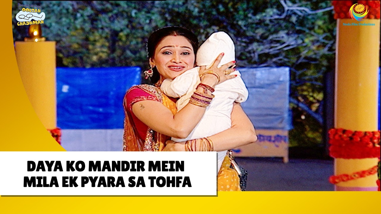 Daya ko Mandir mein mila ek pyara tohfa ! | Haste Raho Hasate Raho | Taarak Mehta ka Ooltah Chashmah