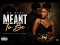 We Were Meant To Be Tylah X Alaine X VybzCraft Music Steller Mangele Song Challenge