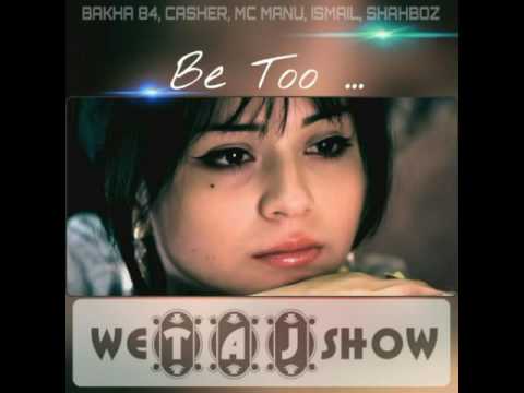 BK PRO — Bakha 84, Casher, Ismail, Shahboz — Бе Ту | Be Too « NEW HIT 2016 » | Audio | weTAJshow