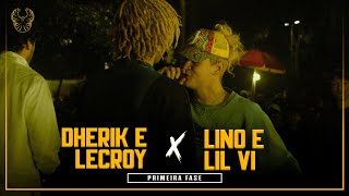 LINO E LIL VI x LECROY E DHERIK | 1ª FASE | #BDN185