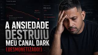 🚨 ALERTA: A Ansiedade Vai Destruir Seu Canal Dark (Pare de Fazer Isso Agora)