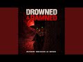 DROWNED & DAMNED