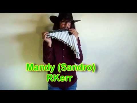 R Kerr   Mandy   Sandro Martinez   Demo