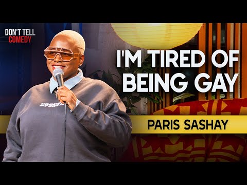 I'm Tired of Being Gay | Paris Sashay | Stand Up Comedy