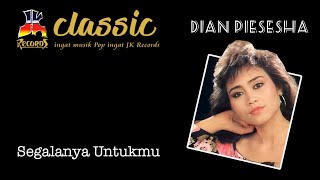 Download lagu Dian Piesesha - Segalanya Untukmu mp3 Download lagu Dian Piesesha - Segalanya Untukmu mp3