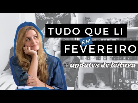 LIVROS LIDOS EM FEVEREIRO + UPDATE DE LEITURAS | Laura Brand